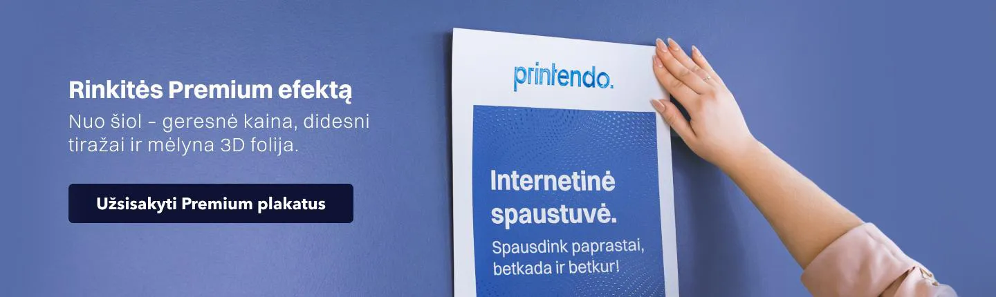 Vienpusiai plakatai Premium